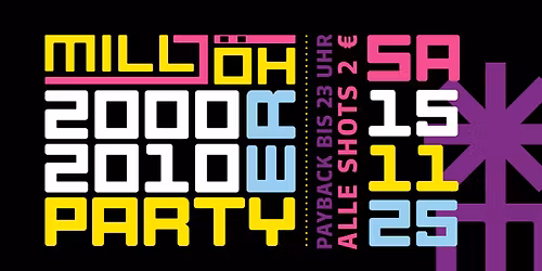 2000er & 2010er Party | SA 15.11. | Millj\u00f6h