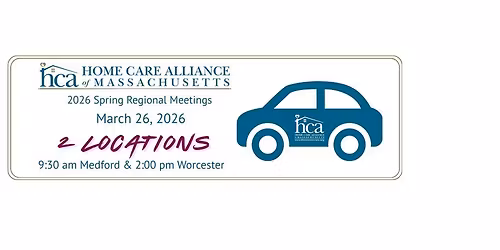2026 HCA Spring Regional Meetings (Medford & Worcester)