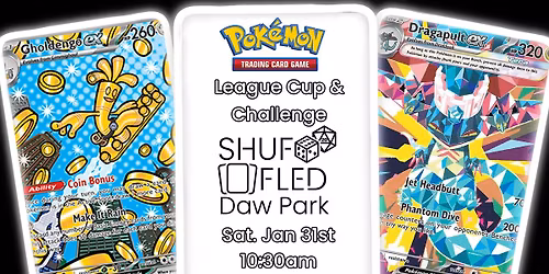 [Shuffled Daw Park] PKM TCG Cup & Challenge