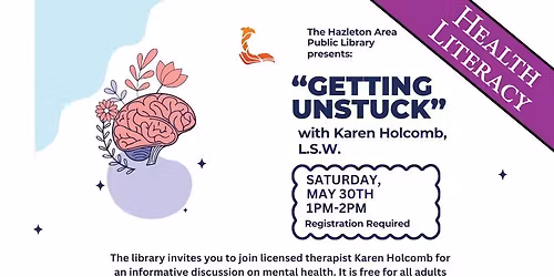 Getting Unstuck with Karen Holcomb, L.S.W.
