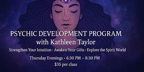 Psychic Development Program Classes with Kathleen Taylor