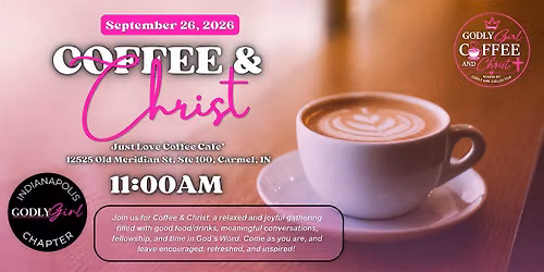Godly Girl INDY- Coffee & Christ