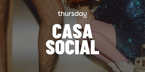 Thursday | Date Night at Casa \ud83c\udf19 | Book at thursday.com