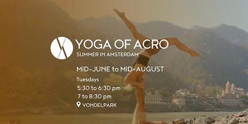 Acroyoga Classes Amsterdam - Tuesdays from mid-June to mid-August