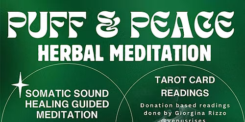 Puff and Peace: 420 Herbal and Sound Healing Meditation Experience
