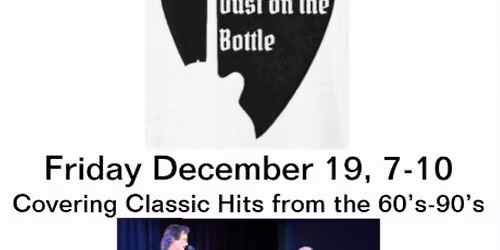 Dust on the Bottle on Friday Night!!!!