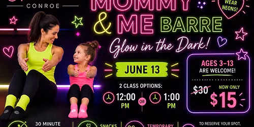 Mommy & Me Barre Class - Glow in the Dark (limited spots available)
