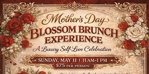 Mother\u2019s Day Blossom Brunch Experience