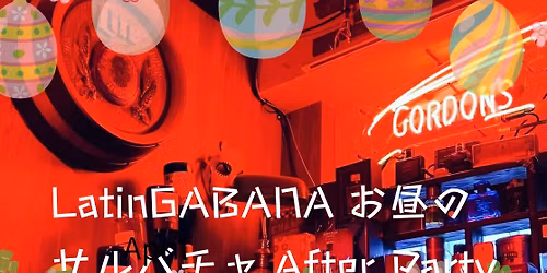Latin GABANA\u304a\u663c\u306e\u30b5\u30eb\u30d0\u30c1\u30e3After Party19