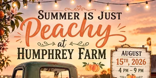 The 2026 Peach Fest at Humphrey Farm