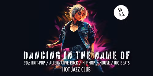 DANCING IN THE NAME OF - 90s Party (fast) ohne Bravo Hits