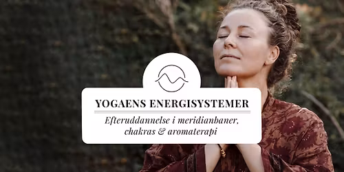 (Fuldt booket) YOGAENS ENERGISYSTEMER \u2013 40 timers efteruddannelse, for\u00e5r 2026