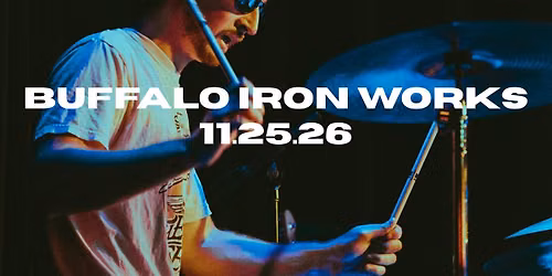 Silver Maple w\/ Blume at Buffalo Iron Works | NOV 25