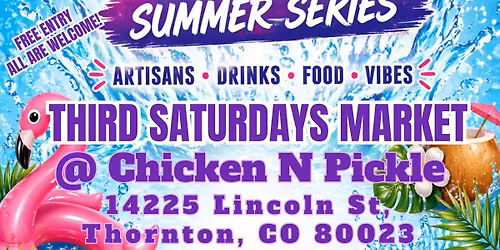 Third Saturdays Market at Chicken N Pickle | Elevate Summer Series