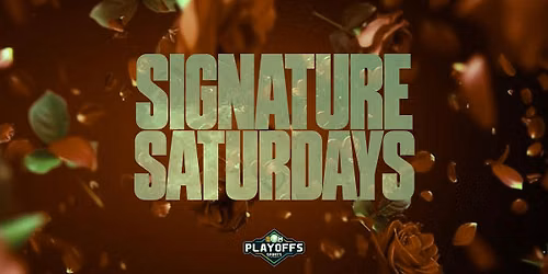 Saturday October 10th - Signature Saturdays at Playoffs Sports Lounge