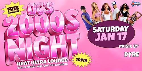 I LOVE 2000s PARTY @ HEAT ULTRA LOUNGE OC