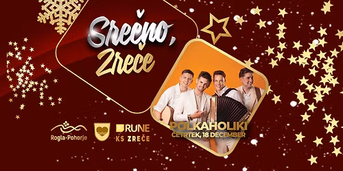 Sre\u010dno, Zre\u010de - Polkaholiki