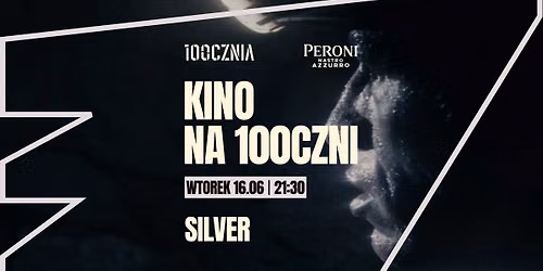 KINO NA 100CZNI #4 | "SILVER"