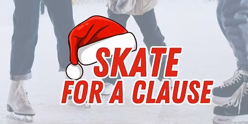 Skate For A Clause: Public Skate Benefiting Family Services Center for Victim Safety and Support