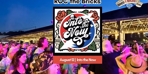 ROC the Bricks: Into the Now