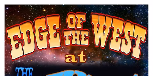 EDGE OF THE WEST at THE CATALYST - Wed August 12