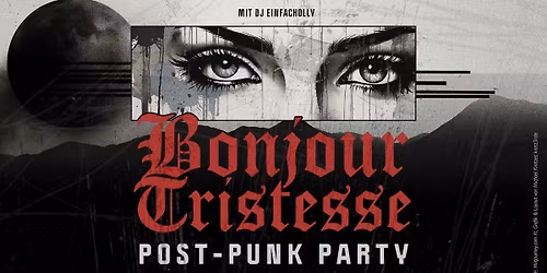 Bonjour Tristesse: Post-Punk Party