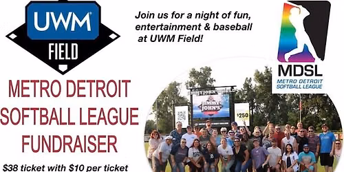 MDSL UWM Fundraiser 7\/24 at 7:05 pm