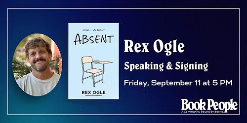 BookPeople Presents: Rex Ogle - Absent
