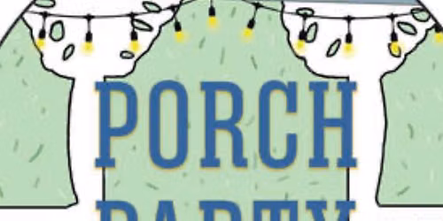 Summer Porch Party 2026 (NOT A PUBLIC EVENT)