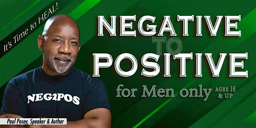 Negative to Positive: Love & Legacy