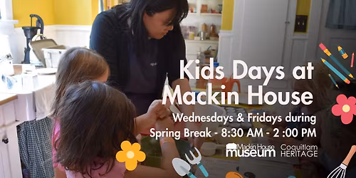 Kids Days at Mackin House Museum