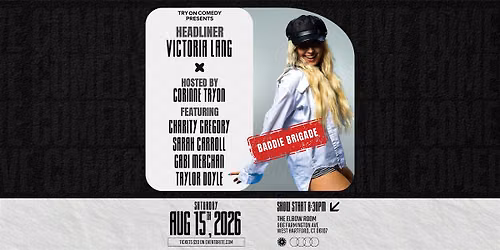 Live Comedy at The Elbow Room - Baddie Brigade