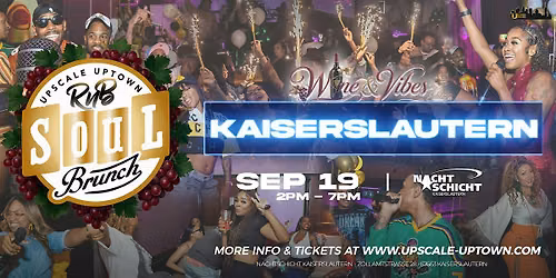 R&B SOUL BRUNCH - WINE & VIBES  EDITION - KAISERSLAUTERN