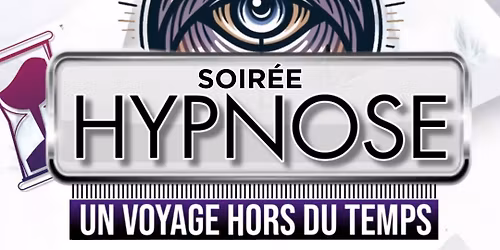 SOIREE HYPNOSE