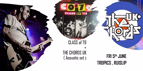 CLASS of 79  + The CHORDS UK ( Acoustic set)