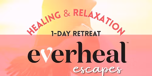 everheal Escapes 1 Day Retreat