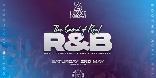 Luxxe Nottingham - "The Sound of real R&amp;B" 