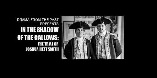 In the Shadow of the Gallows: the Trial of Joshua Hett Smith