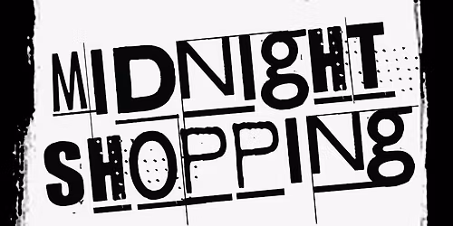 Midnight Shopping @True North