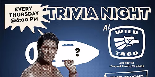 FREE TRIVIA NIGHT at WILD TACO - Newport Beach