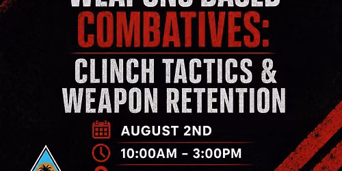 Weapons Based Combatives Skill Builder - Clinch Tactics & Weapon Retention