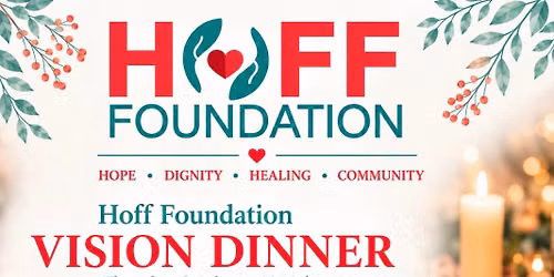 Hoff Foundation- Vision Dinner