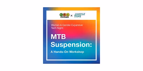 Women & Gender-Expansive Tech Night: MTB Suspension