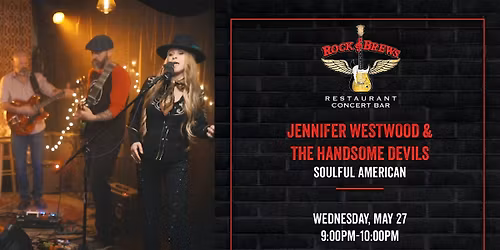 JENNIFER WESTWOOD & THE HANDSOME DEVILS \/ THE REEFERMEN @ Rock & Brews