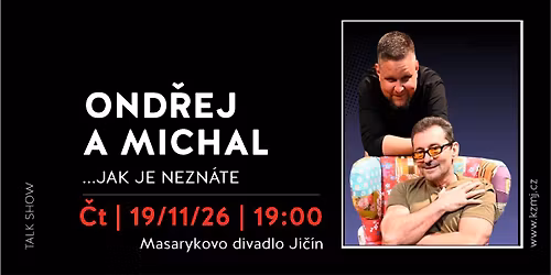 OND\u0158EJ A MICHAL ...JAK JE NEZN\u00c1TE