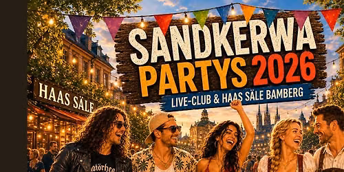 SANDKERWA PARTYS 2026 @ Live-Club + Haas S\u00e4le