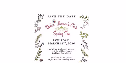 DALLAS GA WOMAN'S CLUB SPRING TEA \ud83c\udf75