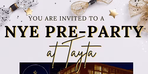 New Year\u2019s Eve starts at Tayta! \ud83c\udf86