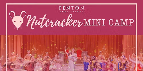 FBT's Nutcracker Mini Camp