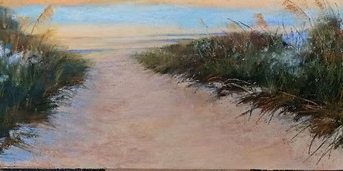Karen Peck \u2013 May 16 Workshop Pastel Landscape Workshop-Beach Pathways